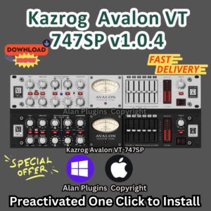 Kazrog Avalon VT-747SP v1.0.4 🌟 | Windows & macOS | VST3, AAX, AU, VST2 | Mastering Compressor 🎚️ | Lifetime Activation 🚀 | DAW Compatible 🎶