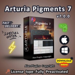 Arturia Pigments.v7.0.0 for both MacOS and Windows Fully Preactivated