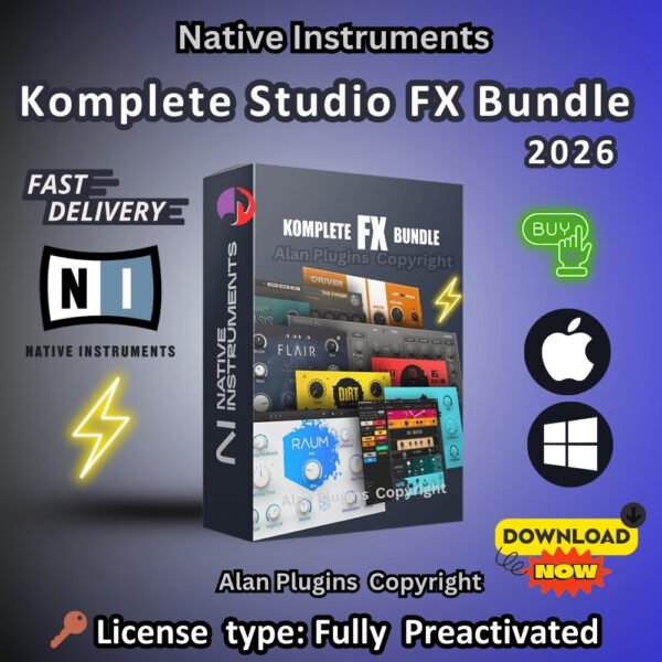 Native Instruments Komplete Studio FX Bundle 2026 VST|VST3|AAX|AU for both MacOS and Windows Fully Preactivated